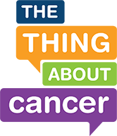The Thing About Cancer